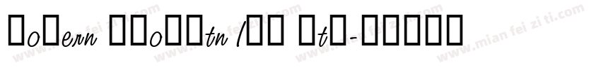 Modern TwoSxtn ITC Std字体转换